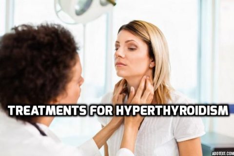 Treatments for Hyperthyroidism