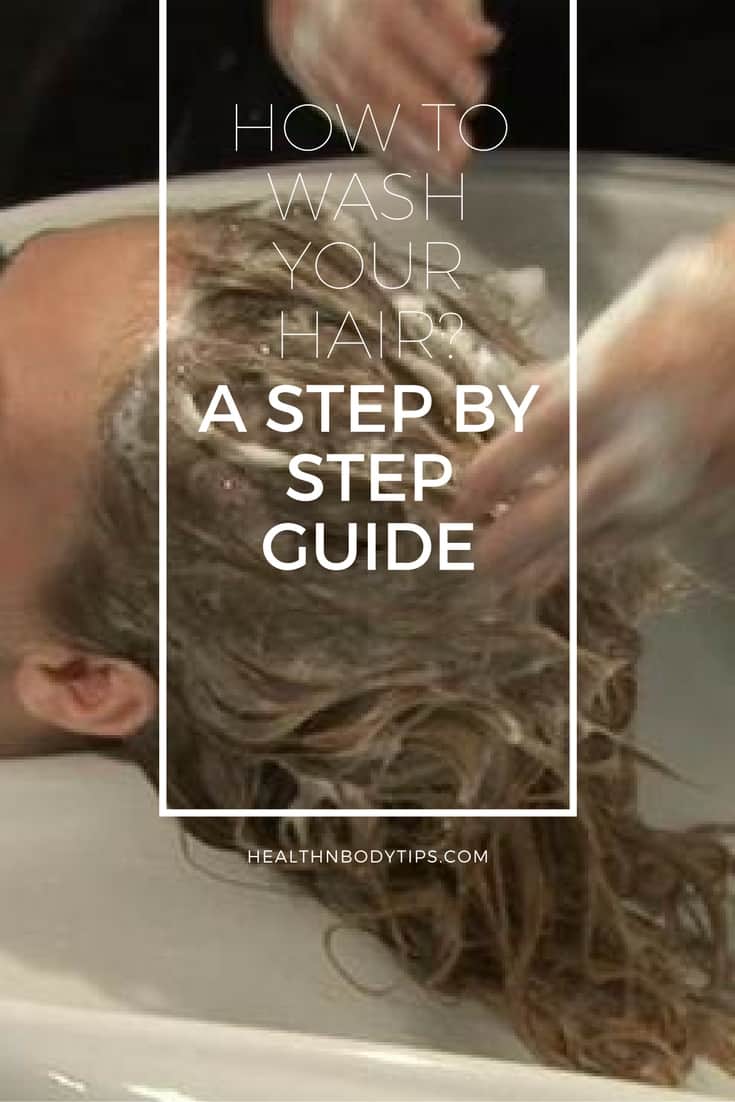 How To Wash Your Hair A Step By Step Guide To Wash Hair With Faqs 