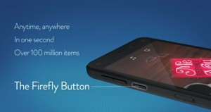Fire Phone - Firefly button