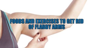get rid of flabby arms