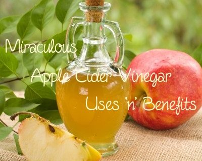 Apple Cider Vinegar Uses and Benefits