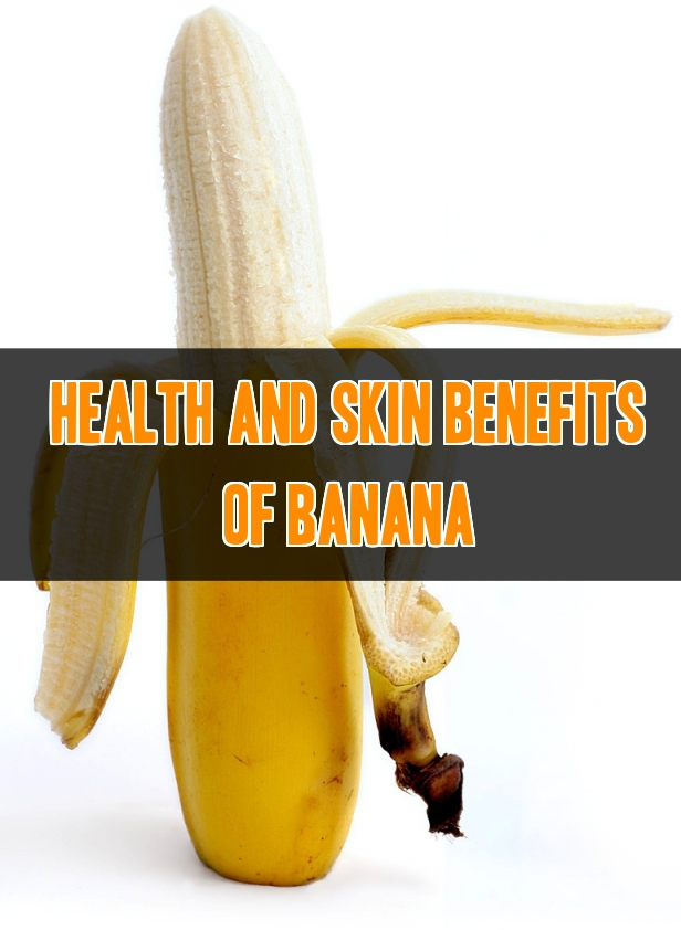 Health & Skin Benefits Of Banana