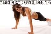 What Kind Of Workout Should You Try