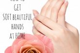 How To Get Soft Hands
