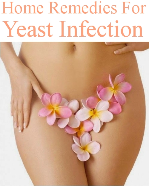 Home Remedies For Yeast Infection Treatment