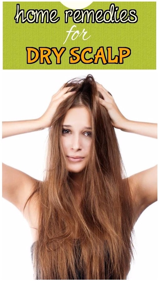 How to Get Rid of Dry Scalp? - Best Home Remedies for Dry Scalp