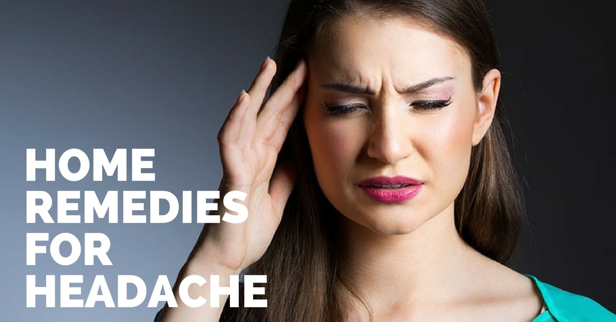 How To Get Rid of a Headache? – Natural Headache Remedies