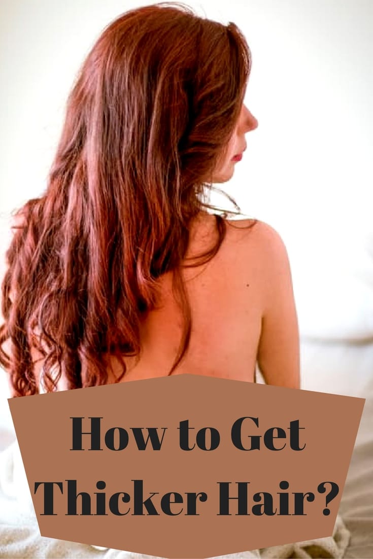 How to Get Thicker Hair Naturally?