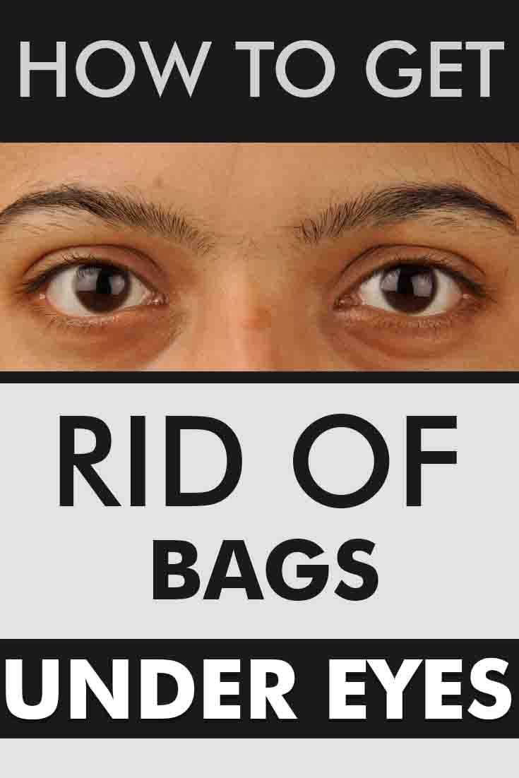 How To Get Rid Of Bags Under Eyes Immediately