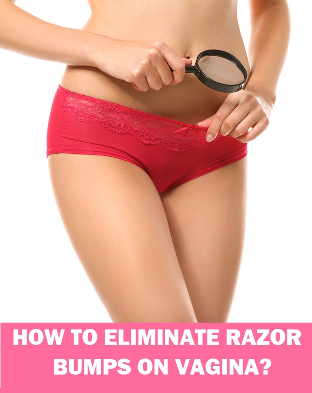 How to get rid of razor bumps on vagina